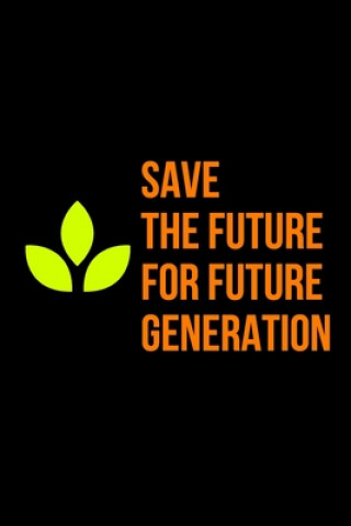 Knjiga save the future: for future generation Imad Idrissi
