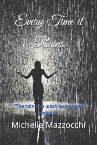 Knjiga Every Time it Rains Michelle Mazzocchi