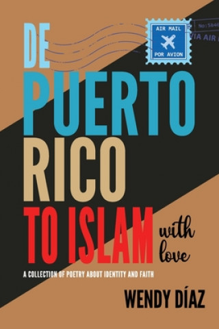 Kniha De Puerto Rico To Islam With Love Wendy Díaz