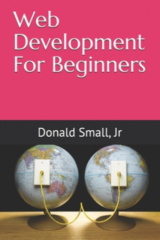 Knjiga Web Development For Beginners Donald Ray Small Jr