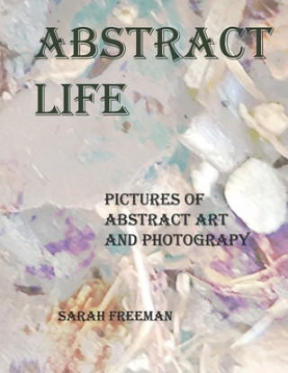 Βιβλίο Abstract Life Sarah Freeman