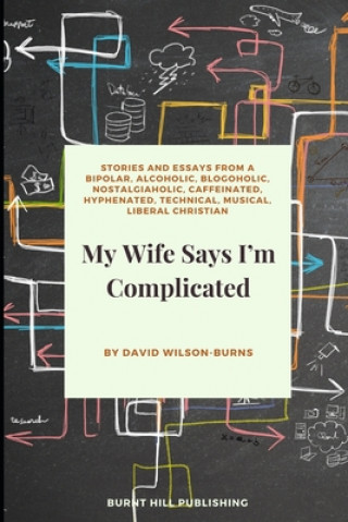 Carte My Wife Says I'm Complicated David Wilson-Burns