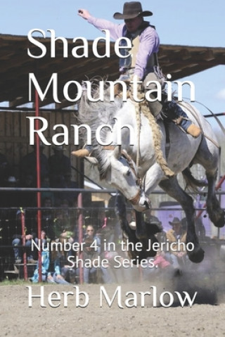 Boek Shade Mountain Ranch Herb Marlow
