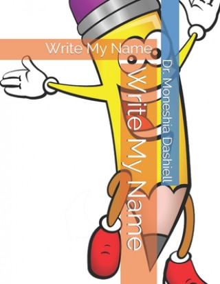 Knjiga Write My Name: Write My Name Charles Dashiell
