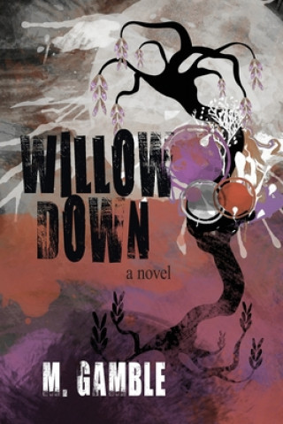 Knjiga Willow Down Mark Gamble