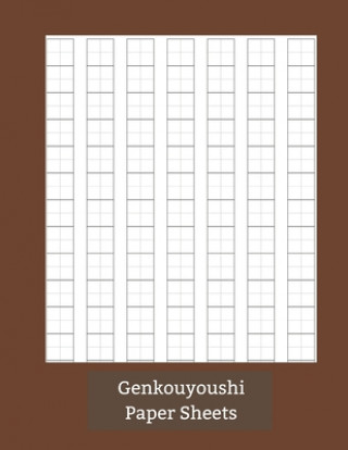 Kniha Genkouyoushi Paper Sheets: Ideal for Students, Beginners, Kids or Adults I. Love Kanji Publications