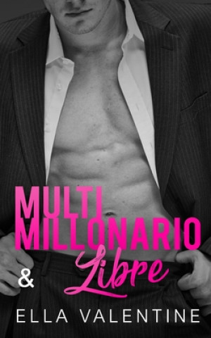 Knjiga Multimillonario & Libre Ella Valentine