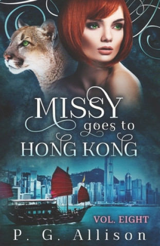 Knjiga Missy Goes to Hong Kong P. G. Allison