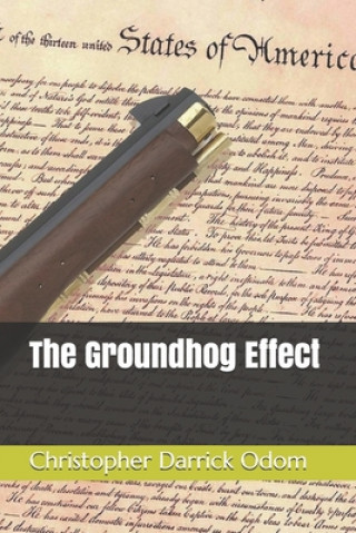 Buch The Groundhog Effect Christopher Darrick Odom