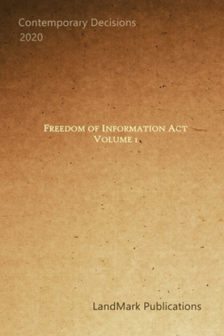 Libro Freedom of Information Act: Volume 1 Landmark Publications