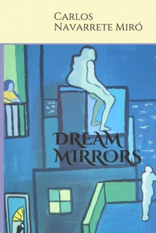 Knjiga Dream Mirrors María Rita Navarrete Navarro