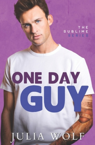 Книга One Day Guy: A Small Town Romantic Comedy Julia Wolf