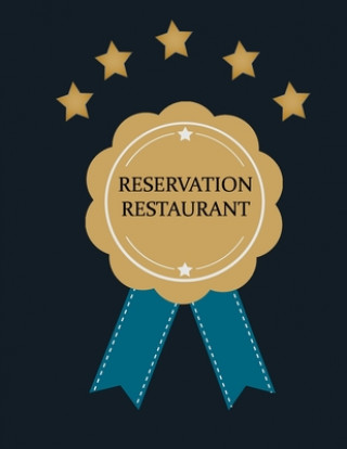 Carte Reservation Restaurant: livre de réservation restaurant, carnet de réservation pour restaurant, taille idéale (21,59x27,94 cm), 200 pages Etoiles Editions