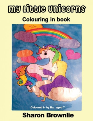 Buch My Little Unicorns Sharon Brownlie