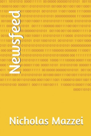 Knjiga Newsfeed Nicholas Mazzei