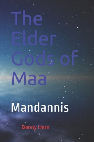 Carte The Elder Gods of Maa: Mandannis Daniel Hern