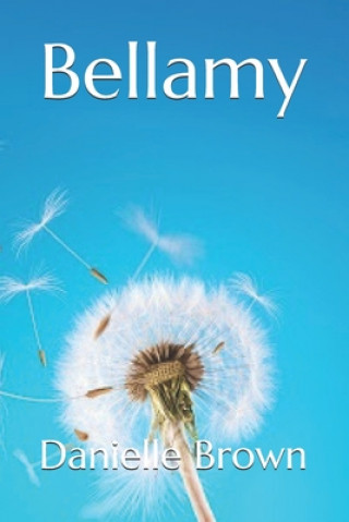 Kniha Bellamy: A Poetry Book Danielle Brown