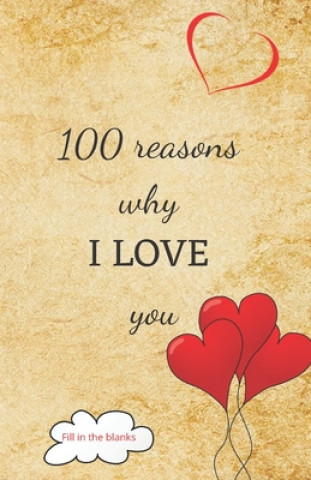 Книга 100 reasons why I LOVE you: Valentine gifts under 10 - Paperback book Reasons Why I. Love Yo Collection Books