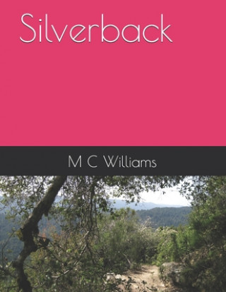 Knjiga Silverback M. C. Williams