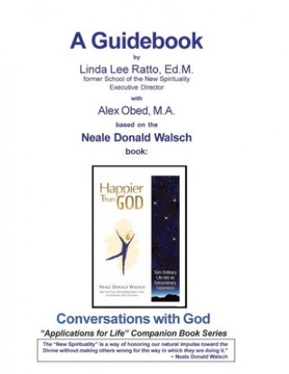 Könyv Happier Than God - A Guidebook: Companion Book to CwG Book - Happier Than God Alex Obed