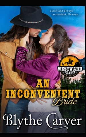 Knjiga An Inconvenient Bride Blythe Carver