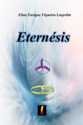 Knjiga Eternesis Elías Enrique Viqueira Lasprilla