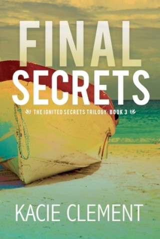 Knjiga Final Secrets Kacie Clement