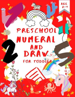 Książka Preschool Numeral And Draw For Toddler.: Very Early Beginner Numeral And Drawing Books Age 2-4. Sr. Bright House