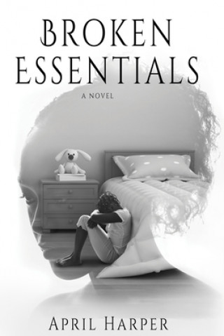 Knjiga Broken Essentials April Harper