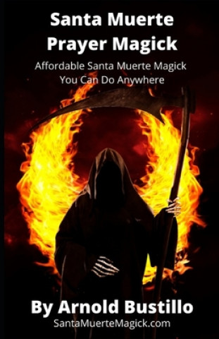 Книга Santa Muerte Prayer Magick Arnold Bustillo