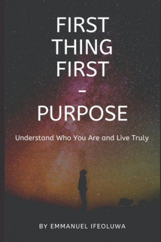 Knjiga First Thing First - Purpose Victoria Adegbehin