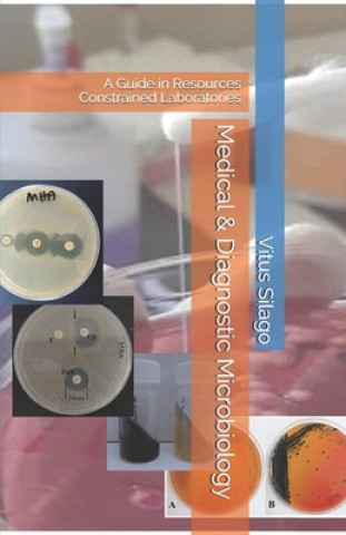 Βιβλίο Medical & Diagnostic Microbiology: A Guide in Resources Constrained Laboratories Vitus Silago