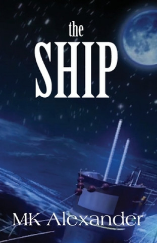 Knjiga The Ship Mk Alexander