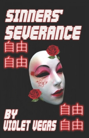 Knjiga Sinners' Severance Violet Vegas