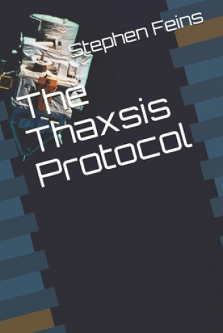 Knjiga The Thaxsis Protocol Stephen Feins