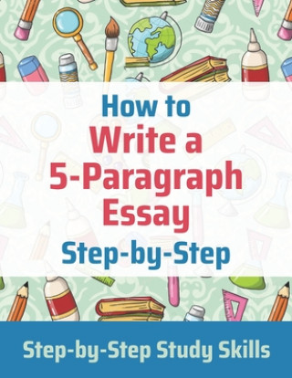 Książka How to Write a 5-Paragraph Essay Step-by-Step J. Matthews