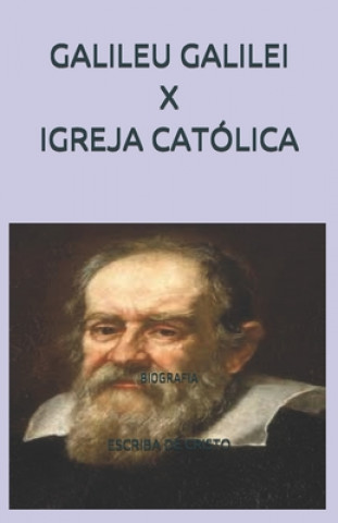 E-kniha GALILEU GALILEI X IGREJA CATOLICA Escriba de Cristo