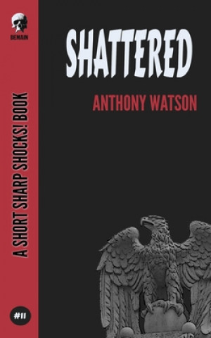 Buch Shattered Anthony Watson
