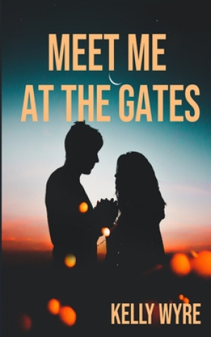 Boek Meet Me at the Gates Kelly Wyre