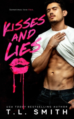 Knjiga Kisses and Lies T. L. Smith