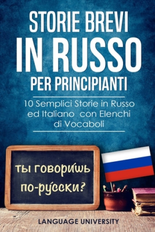 Carte Storie Brevi in Russo per Principianti: 10 Semplici Storie in Russo ed Italiano con Elenchi di Vocaboli Chales Mendel