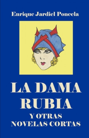 Knjiga La dama rubia: y otras novelas cortas Enrique Jardiel Poncela