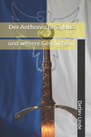 Knjiga Der Anthonische Zyklus: und weitere Geschichten Jörg Hoffmann
