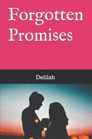 Книга Forgotten Promises Delilah