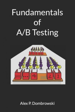 Kniha Fundamentals of A/B Testing Alex Philip Dombrowski