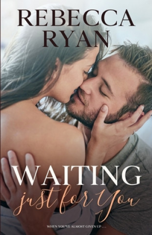 Knjiga Waiting Just for You Rebecca Ryan