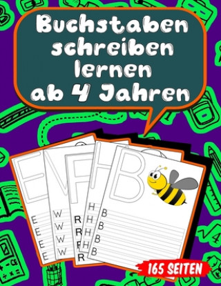 Kniha Buchstaben schreiben lernen ab 4 Jahren: 165 Seiten Grundschrift Vorschule Übungen Lena Weidenkamp