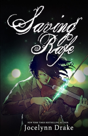 Knjiga Saving Rafe Jocelynn Drake