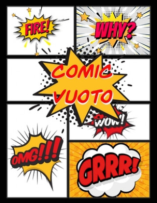 Carte Comic vuoto: crea i tuoi fumetti, scrivi storie per bambini e adulti di tutte le et? con una variet? di modelli Fumetti Vuote Ottavio Fanucci