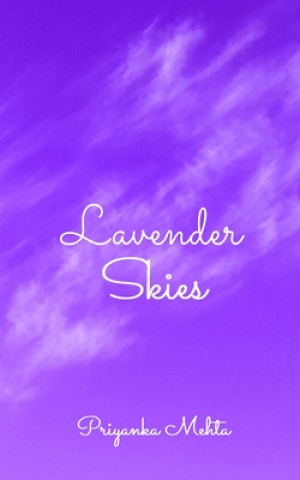 Knjiga Lavender Skies Priyanka Mehta